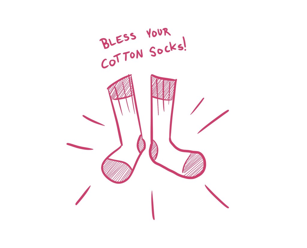 Panel 1: picture of socks says “bless your cotton socks”